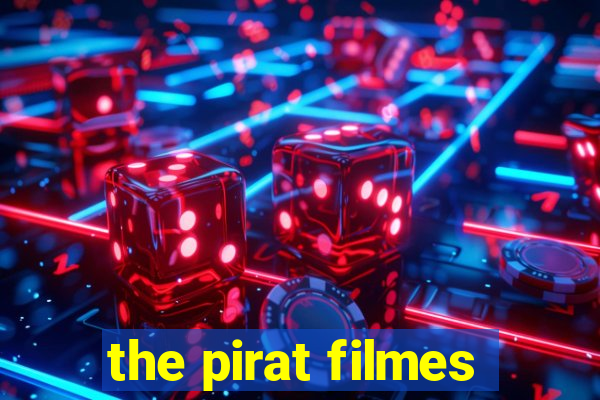 the pirat filmes